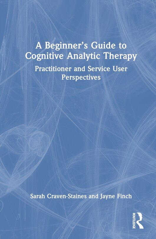 Front cover_A Beginner's Guide to Cognitive Analytic Therapy