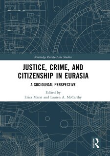 Couverture_Justice, Crime, and Citizenship in Eurasia