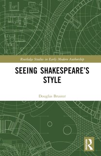 Front cover_Seeing Shakespeare's Style