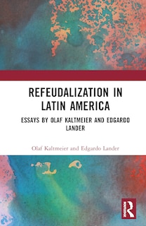 Couverture_Refeudalization and the Crisis of Civilization