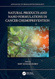 Couverture_Natural Products and Nano-formulations in Cancer Chemoprevention