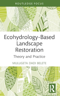 Couverture_Ecohydrology-Based Landscape Restoration