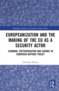 Couverture_Europeanization and the Making of the EU as a Security Actor