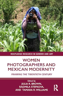 Couverture_Women Photographers and Mexican Modernity