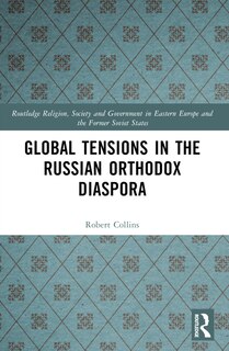 Front cover_Global Tensions in the Russian Orthodox Diaspora