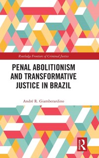 Couverture_Penal Abolitionism and Transformative Justice in Brazil