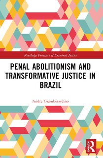 Couverture_Penal Abolitionism and Transformative Justice in Brazil