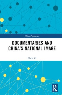 Front cover_Documentaries And China's National Image