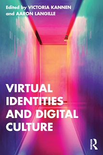 Front cover_Virtual Identities and Digital Culture