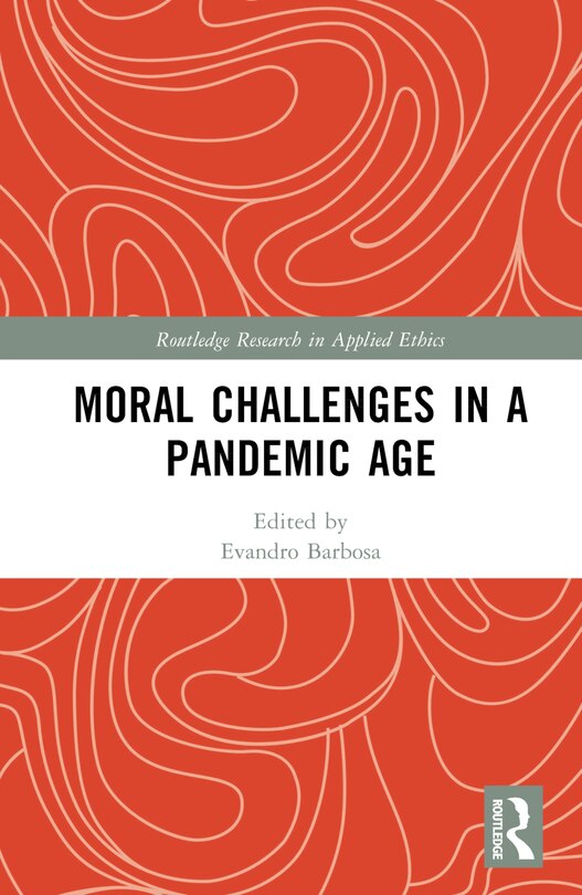 Front cover_Moral Challenges in a Pandemic Age