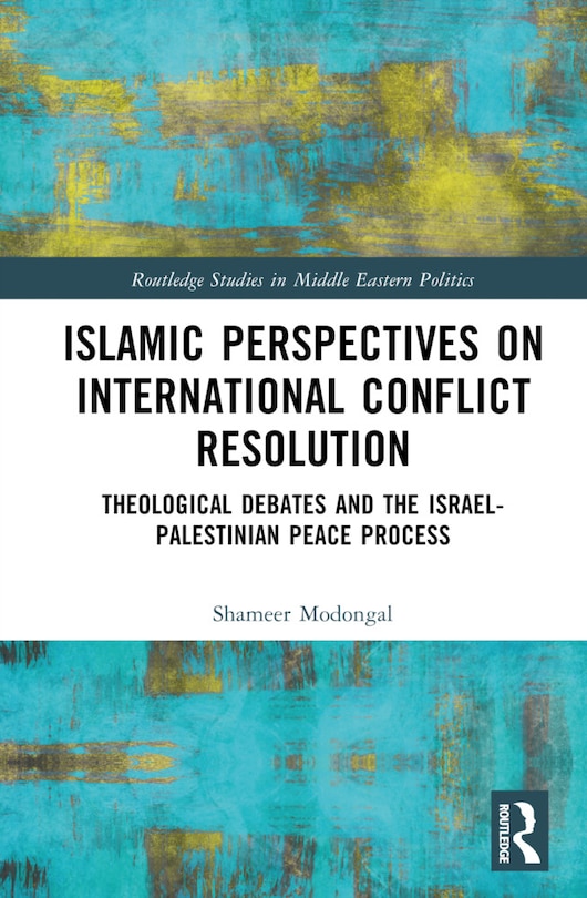 Couverture_Islamic Perspectives on International Conflict Resolution