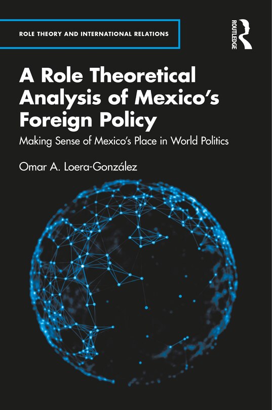 Front cover_Role Theory and Mexico's Foreign Policy
