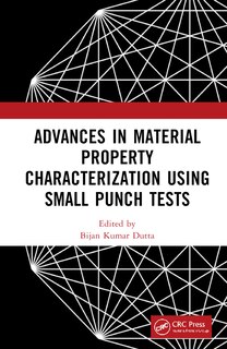 Couverture_Advances in Material Property Characterization using Small Punch Tests