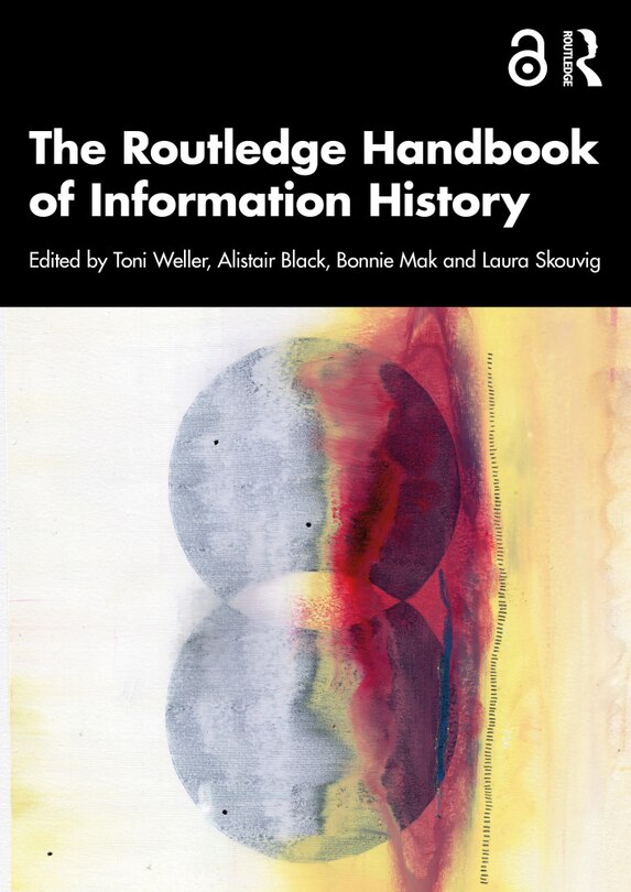 Front cover_The Routledge Handbook of Information History