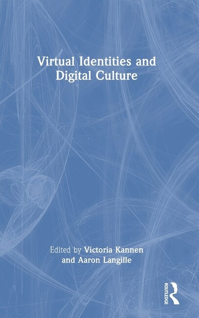 Front cover_Virtual Identities and Digital Culture