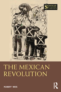 Front cover_The Mexican Revolution