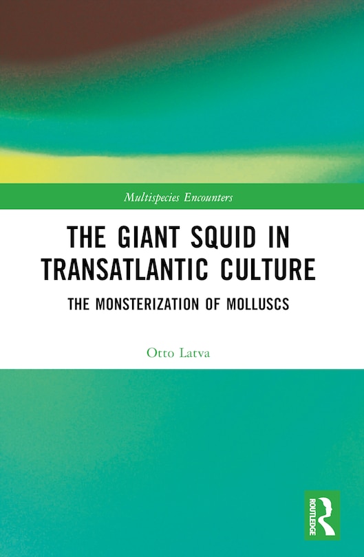 Front cover_The Giant Squid in Transatlantic Culture