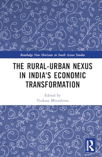 Front cover_The Rural-Urban Nexus in India's Economic Transformation