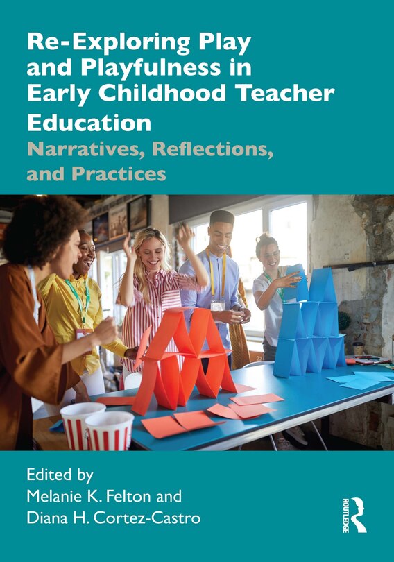 Front cover_Re-Exploring Play and Playfulness in Early Childhood Teacher Education