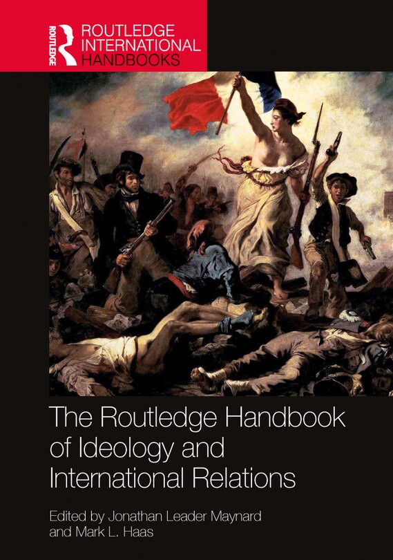 Front cover_The Routledge Handbook of Ideology and International Relations