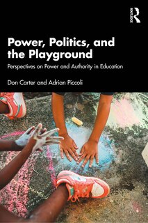 Front cover_Power, Politics, and the Playground
