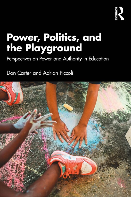 Front cover_Power, Politics, and the Playground