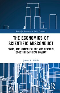 Front cover_The Economics of Scientific Misconduct