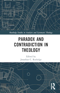 Front cover_Paradox and Contradiction in Theology