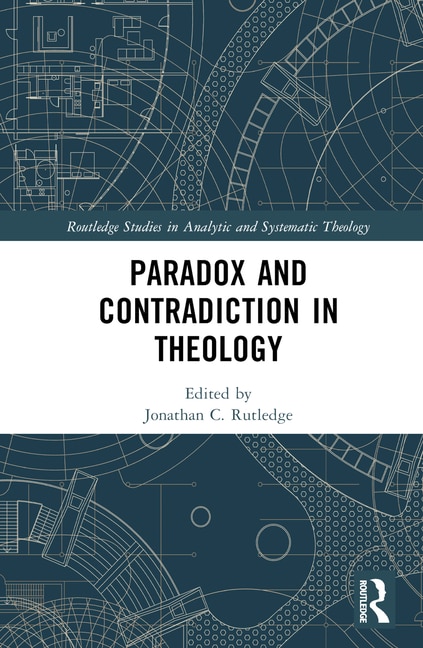 Front cover_Paradox and Contradiction in Theology