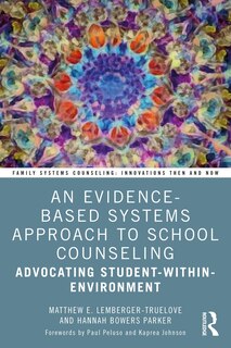 Front cover_An Evidence-Based Systems Approach to School Counseling