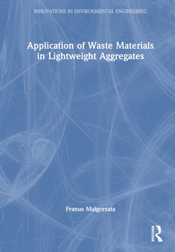 Front cover_Application of Waste Materials in Lightweight Aggregates