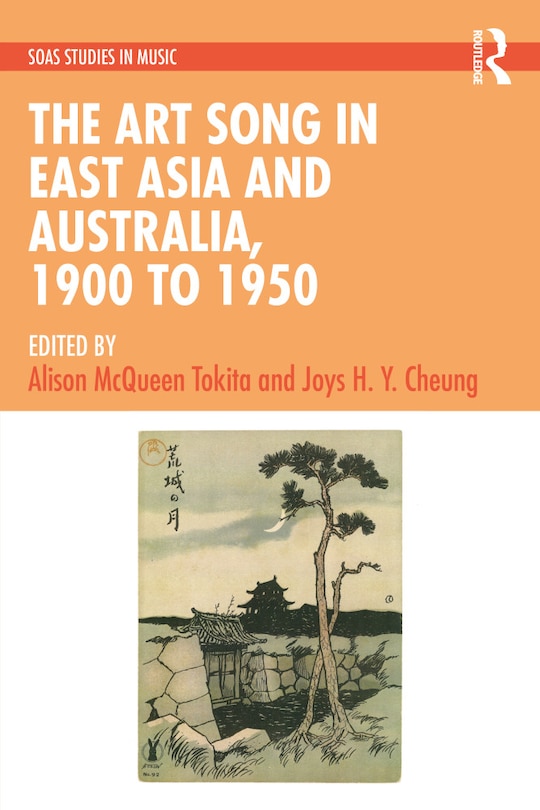 Couverture_Art Song in East Asia and Australia, 1900 to 1950
