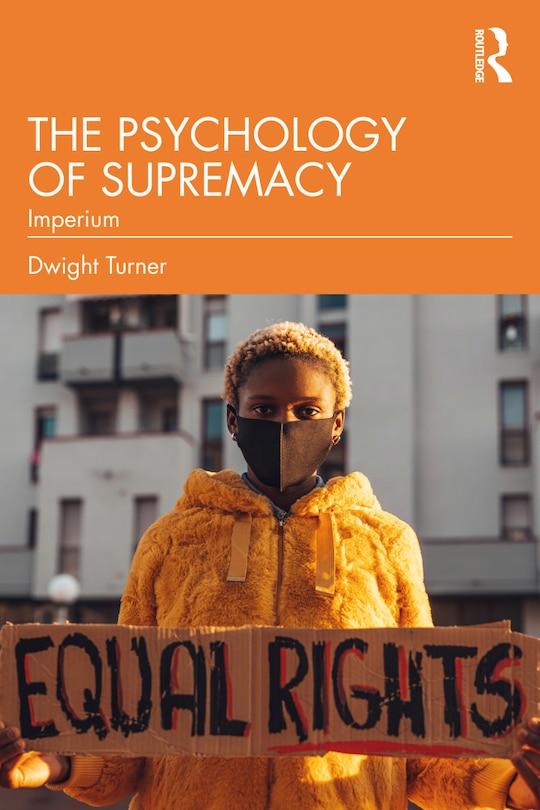 Front cover_The Psychology of Supremacy