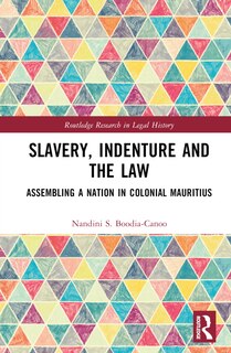 Front cover_Slavery, Indenture and the Law