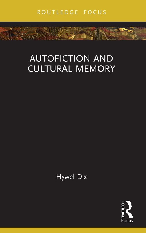 Front cover_Autofiction and Cultural Memory