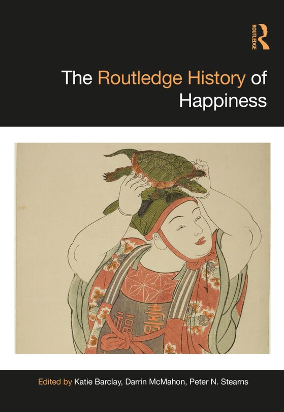Front cover_The Routledge History of Happiness
