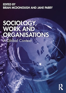 Front cover_Sociology, Work, and Organisations