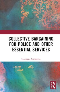 Couverture_Collective Bargaining for Police and Other Essential Services