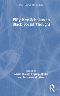 Couverture_Fifty Key Scholars in Black Social Thought