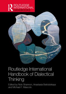 Front cover_The Routledge International Handbook of Dialectical Thinking