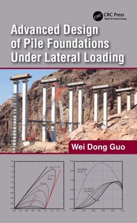 Front cover_Advanced Design of Pile Foundations Under Lateral Loading