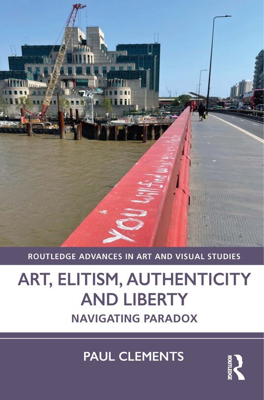 Front cover_Art, Elitism, Authenticity and Liberty