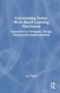 Front cover_Constructing Online Work-Based Learning Placements