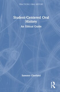 Front cover_Student-Centered Oral History