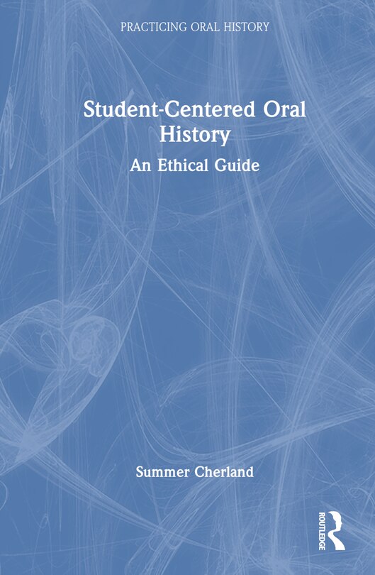 Front cover_Student-Centered Oral History