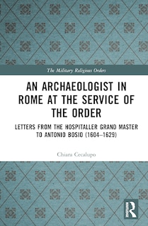 Front cover_An Archaeologist in Rome at the Service of the Order