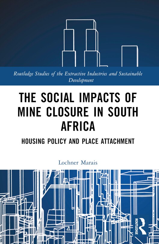 Front cover_The Social Impacts of Mine Closure in South Africa