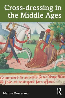 Front cover_Cross-dressing in the Middle Ages