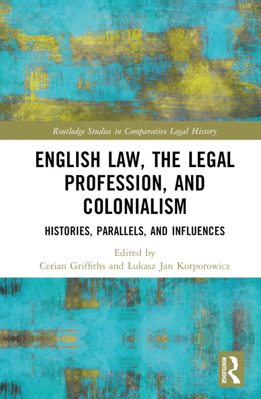 Couverture_English Law, the Legal Profession, and Colonialism