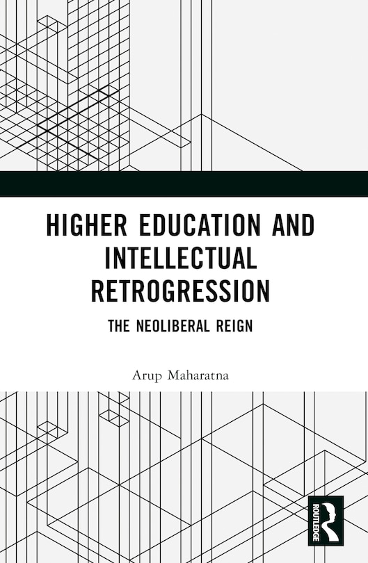 Front cover_Higher Education and Intellectual Retrogression